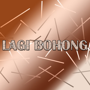 Lagi Bohong