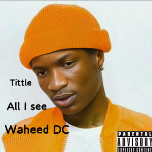 All I see (Explicit)