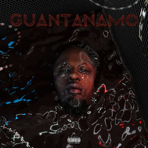 Guantanamo (Explicit)