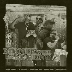 Money With An Accent (feat. Gregg Self & Francikario) [Explicit]