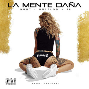 La Mente Daña (Explicit)