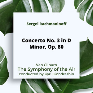 Rachmaninoff: Concerto No. 3 in D Minor, Op. 80