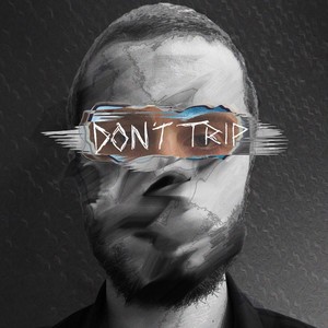 DON'T TRIP (prod. REYKO!) [Explicit]