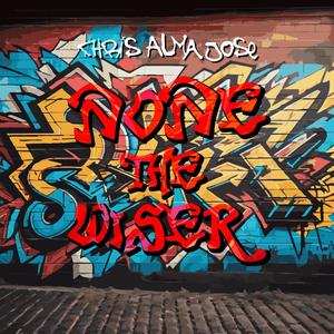 None the Wiser EP