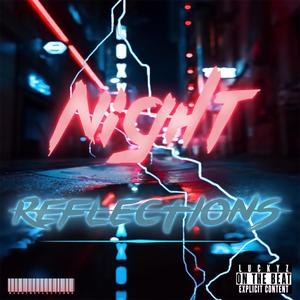 NIGHT REFLECTIONS (Explicit)