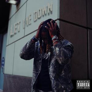 Let Me Down (Explicit)