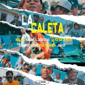 La Caleta (feat. Racing El Desacatao, FL La Voz Que Da Nota, Jumper La Fiera & Joan SF) [Remix]