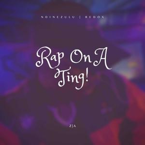 Rap on a Ting!