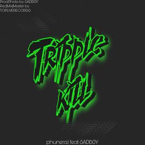 Tripple Kill