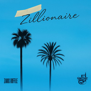 ZILLIONAIRE (Explicit)