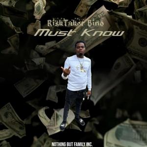 Must Know (feat. BmgDMoney & Lilgfrmkb) (Explicit)