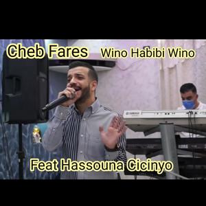 Wino Habibi Wino (feat. Cheb fares)