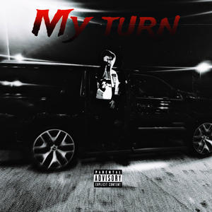 MY TURN (Explicit)