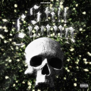 STILL LIVINN (Explicit)