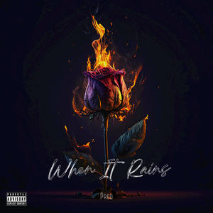 When It Rains (Explicit)