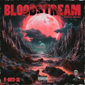 Bloodstream (Explicit)