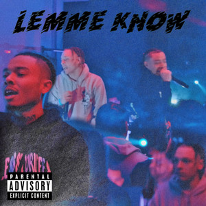Lemme Know (Explicit)