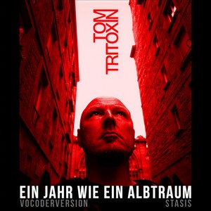 Ein Jahr wie ein Albtraum(Stasis)VocoderVersion (Inst.)