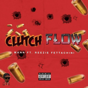 Mann - Clutch Flow (Explicit)