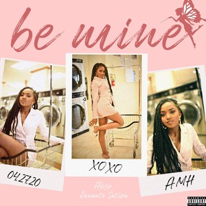 Be Mine (feat. Kananto Sativa) (Explicit)