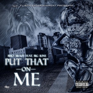 Put That On Me (Explicit)
