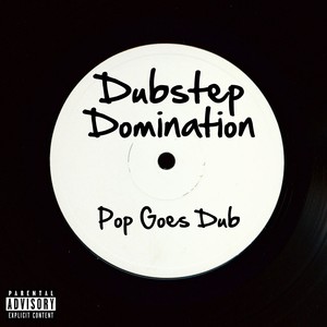 Dubstep Domination