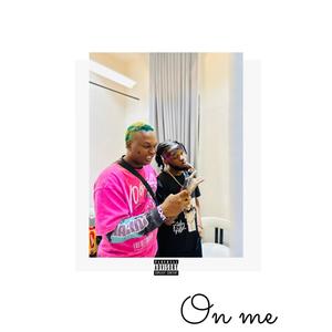 ON ME (feat. CJ Fastlane) [Explicit]