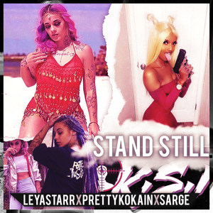 Stand Still (Explicit)