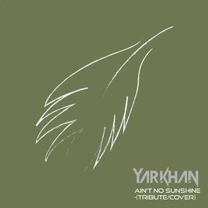 Ain't no sunshine (feat. Mad Monk)