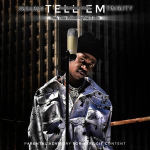 Tell Em (feat. Thee Coolest Kaybee & Kizz) [Explicit]