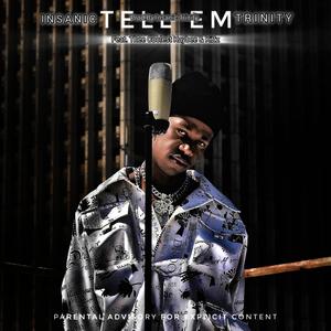 Tell Em (feat. Thee Coolest Kaybee & Kizz) (Explicit)
