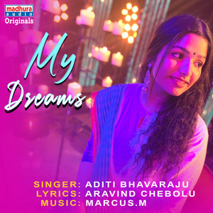 Aditi Bhavaraju - My Dreams