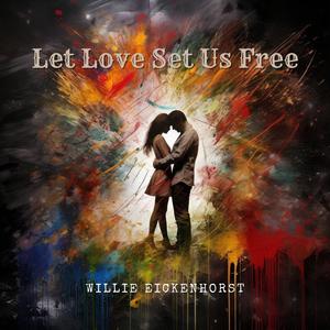 Let Love Set Us Free