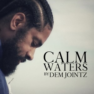 CALM WATERS (Explicit)