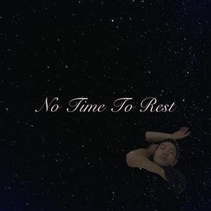 No Time To Rest (feat. Joshua WK & 前原菜々子)