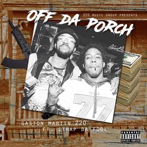 Off Da Porch (feat. Strapdafool) [Explicit]