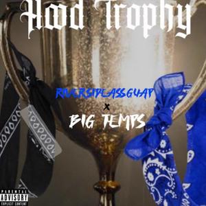 Hood Trophy (feat. Big temps) (Explicit)