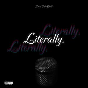 Literally. (Deluxe) [Explicit]