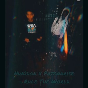 Rule The World (feat. Nuk1don) (Explicit)