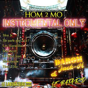 Hom 2 MO Instrumental (feat. DAROM & Jack-H)