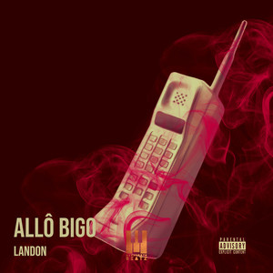 Allô Bigo (Explicit)