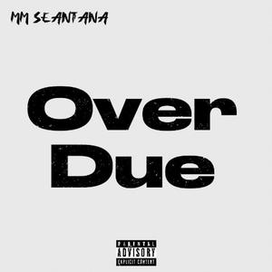 Overdue (Explicit)