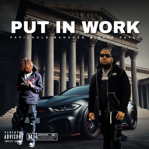 Put in Work (Explicit)