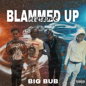 Blammed Up (Explicit)
