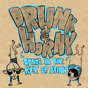 Songs in the Key of Stink (Explicit)