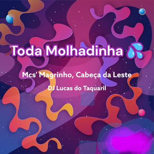 TODA MOLHADINHA (Explicit)