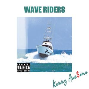 Wave Riders (Explicit)