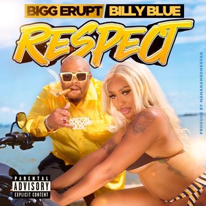 Respect (feat. Billy Blue) [Explicit]