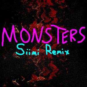 Monsters (feat. Bedwetters) [Siimi Remix]