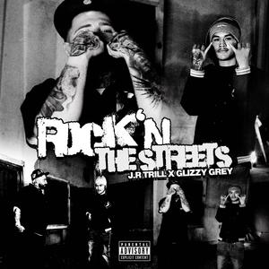 Rock'N In The Streets (feat. Glizzy Grey) [Explicit]